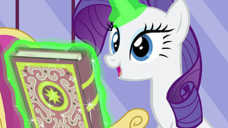 Watch My Little Pony: Friendship Is Magic | Netflix