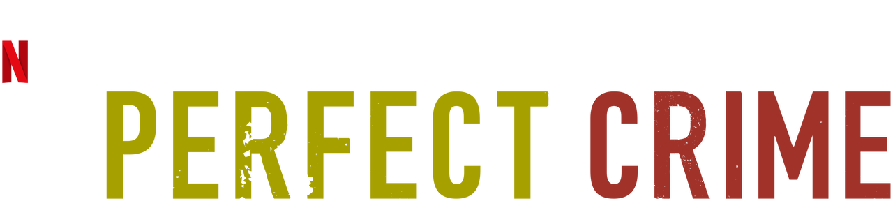 Watch A Perfect Crime | Netflix Official Site